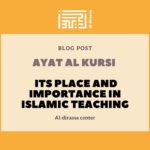 ayat al kursi its place and importance in Islamic teaching