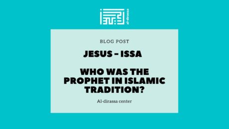 Jesus or Issa - who was the Prophet in Islamic tradition?